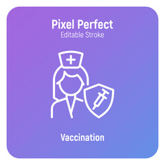 Coronavirus vaccination for medical staff. Virus protection: nurse is protected by shield with vaccine. Immune system. Thin line icon. Pixel perfect, editable stroke. Vector illustration.