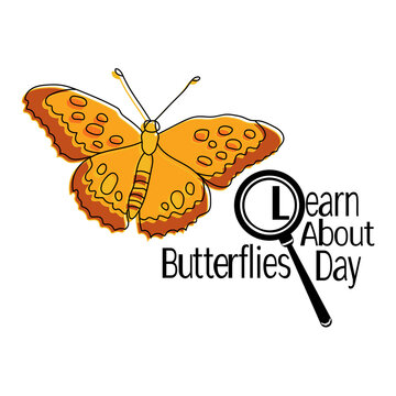 Learn About Butterflies Day, Insect contour and bright imprint and themed inscription, for banner or postcard design
