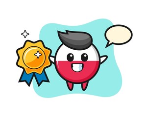 Poland flag badge mascot illustration holding a golden badge