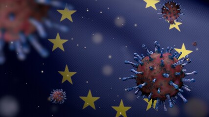 Obraz na płótnie Canvas 3D illustration Flu coronavirus over European Union flag. Covid 19 at Europe