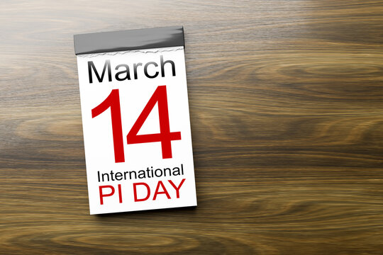 Calendar shows the 14th of March international Pi Day