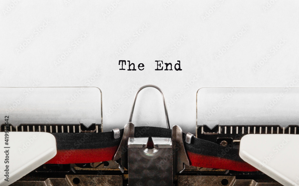 Poster text the end typed on retro typewriter