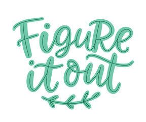 Figure It Out Lettering Phrase