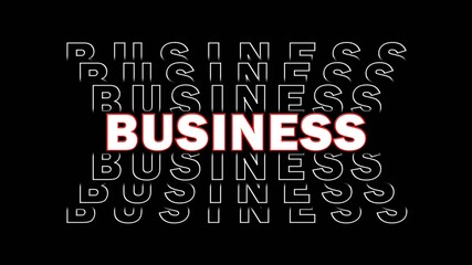 Fototapeta premium BUSINESS - white lettering with repeating effect on black background - 3D Illustration