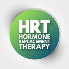 HRT - Hormone Replacement Therapy acronym, medical concept background