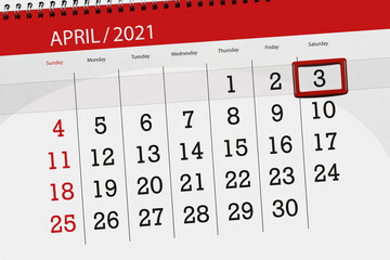 Calendar planner for the month April 2021, deadline day, 3, saturday