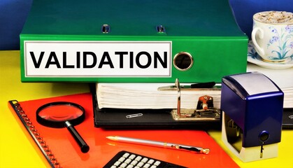 Validation. A text label in the business planning folder. The method of maintaining administrative...