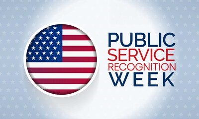 Public Service Recognition Week is celebrated in the first week of May, to honor the men and women who serve our nation as federal, state, county, local and tribal government employees. vector art.