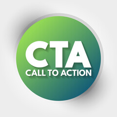 CTA - Call To Action acronym, business concept background