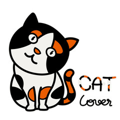 Adorable cat, black, orange and white color with cat lover text.