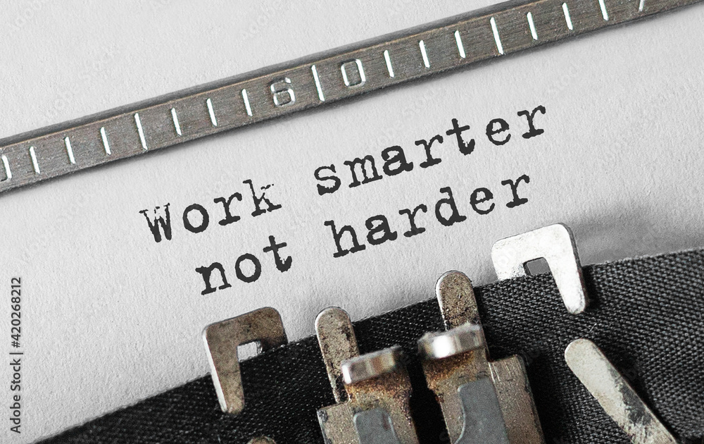 Poster text work smarter not harder typed on retro typewriter