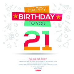 Obraz premium Creative Happy Birthday to you text (21 years) Colorful decorative banner design ,Vector illustration.