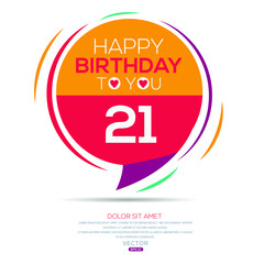 Creative Happy Birthday to you text (21 years) Colorful decorative banner design ,Vector illustration.