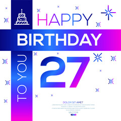Creative Happy Birthday to you text (27 years) Colorful decorative banner design ,Vector illustration.