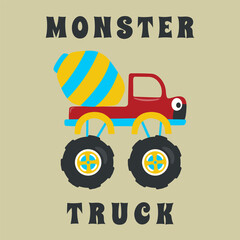 Vector illustration of monster truck with cartoon style. Can be used for t-shirt print, kids wear fashion design, invitation card. fabric, textile, nursery wallpaper, poster and other decoration. © Hijaznahwani