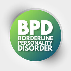 BPD - Borderline Personality Disorder acronym, medical concept background