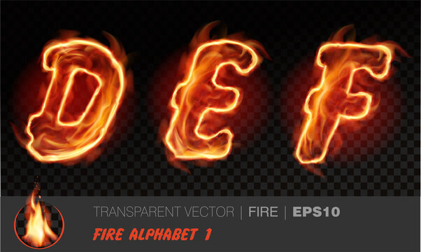 Alphabet Of Fire. Transparent Realistic Vector On Dark Background. Fiery Font With Light Effect For Your Text. Letters DEF