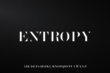 Entropy, simple elegant alphabet letters.