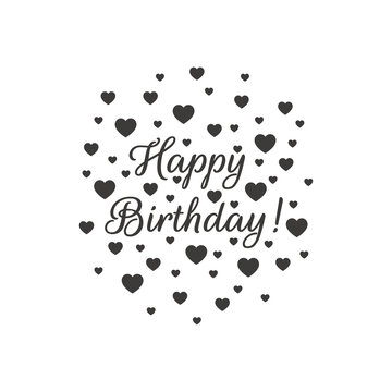 Happy birthday lettering with hearts. Birthday card design with text, Euphoria Script font.