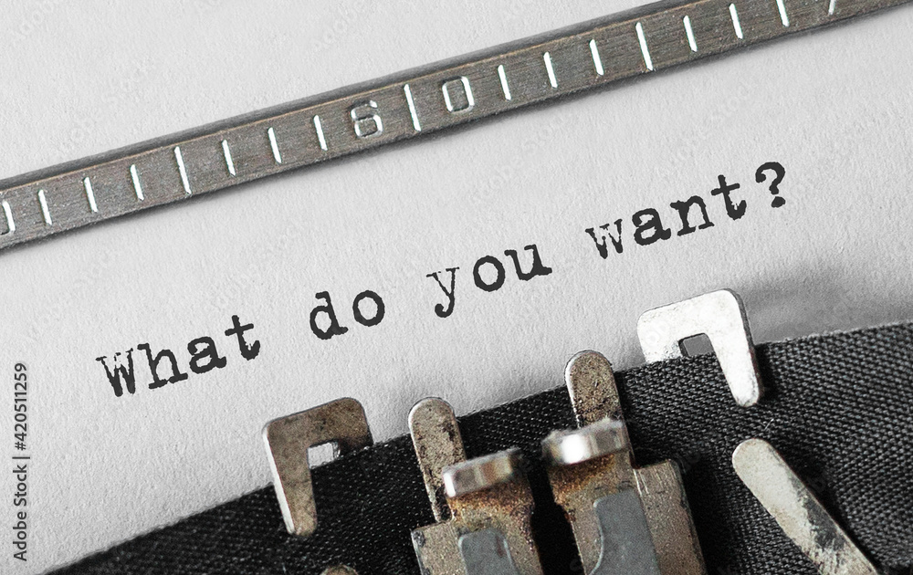 Fototapete text what do you want typed on retro typewriter