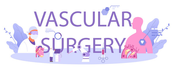 Vascular surgery typographic header. Doctor performing medical operations.