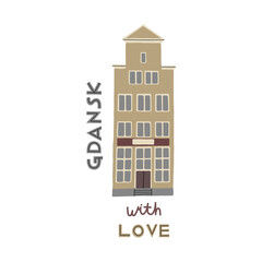 Vector color hand drawn illustration with an old town city cute house. Gdansk, Poland. With Love