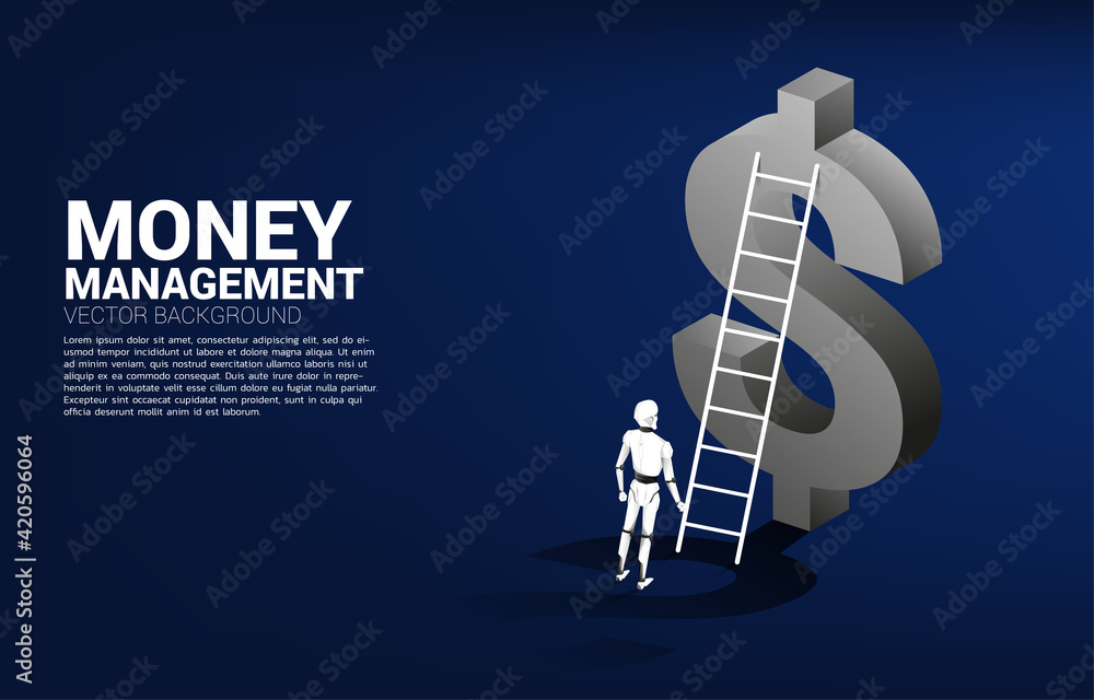 Aufkleber Silhouette of robot standing in front of dollar icon with ladder. Concept of artificial intelligence investment.