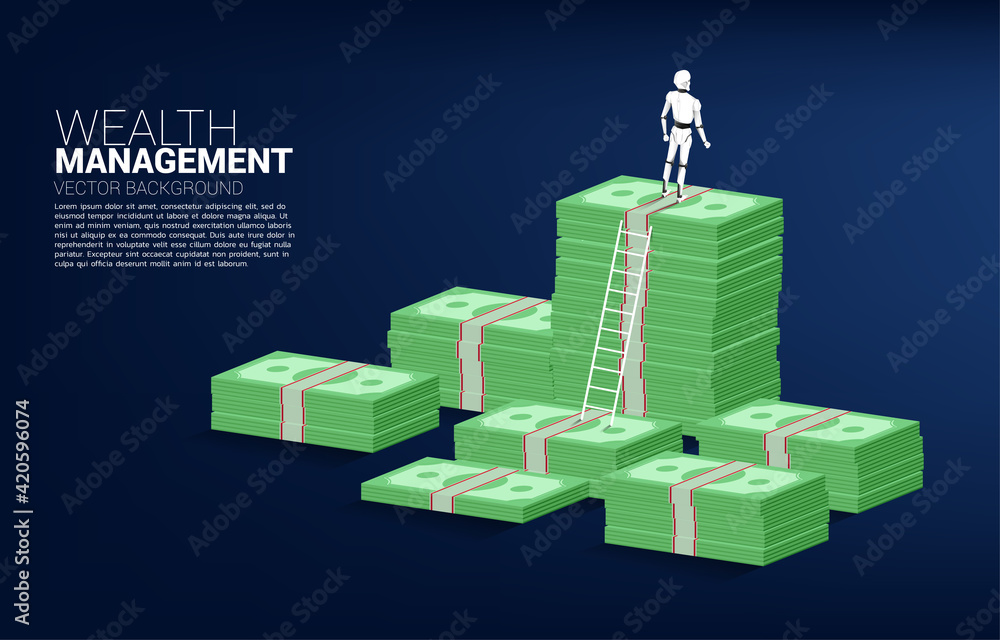 Poster Silhouette of robot standing on top of banknote stack with ladder. Concept of artificial intelligence investment.