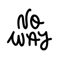 No way. For social media content hand lettering quote.