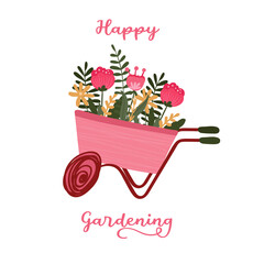 Happy Gardening quote. Wheelbarrow with Blossom and herbs for logo, poster, card. Countryside cart with flowers.
