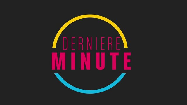 derni&egrave;re minute