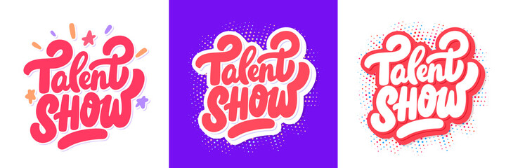 Talent Show. Vector lettering handwritten banners set.