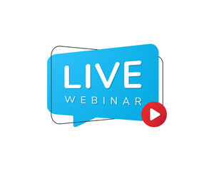 Live Webinar Button, icon, emblem label Vector illustration. Webinar concept, online course, distant education, video lecture, internet group conference, training test, work from home