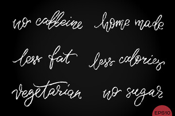 Healthy food hand written words set. Product labels or stickers white color chalkboard style. No caffeine, home made, less fat, less calories, vegetarian, no sugar phrases by hand.