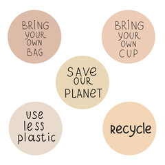 Ecology quotes, zero waste, eco-friendly. Lettering and icons.