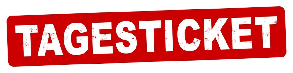 nlsb1551 NewLongStampBanner nlsb - german label / banner - Schild mit der Stempel Aufschrift: Tagesticket . einfach / rot / print vorlage - 4zu1 - new-version - xxl g10380