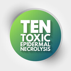 TEN - Toxic Epidermal Necrolysis acronym, medical concept background