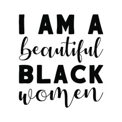 I am a beautiful black women. Vector Quote