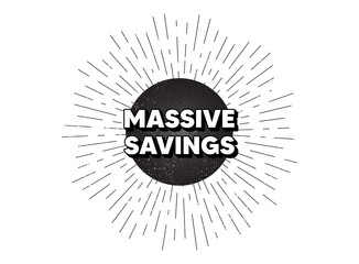 Massive savings. Special offer price sign. Vector
