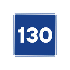 Square traffic signal in blue and white, isolated on white background. Maximum recommended speed of one hundred and thirty