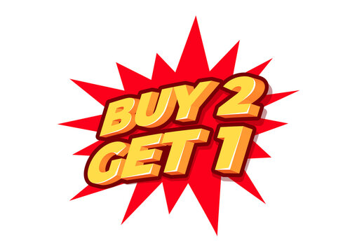 Buy 2 Get 1 Free, sale tag, poster design template, discount isolated sticker, vector.