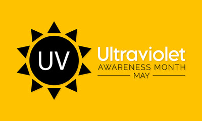 Fototapeta premium Ultraviolet awareness month observed each year in May, Exposure to UV rays can burn delicate eye tissue and raise the risk of developing cataracts and cancers of the eye. vector illustration.