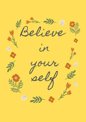 Believe in your self Quote Poster ( yellow background)