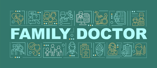 Family doctor word concepts banner. Medical facility to treat family members. Infographics with linear icons on green background. Isolated typography. Vector outline RGB color illustration