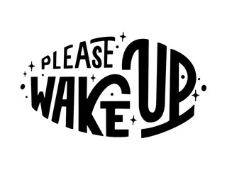 Wake up lettering. Vector illustration isolated on white background. Design for poster, banner, postcard. Black and white concept. Grotesque