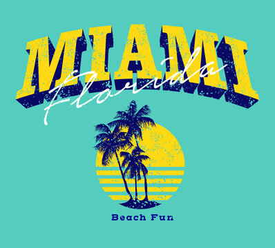 Miami Florida Beach Fun Quoted Varsity Style Slogan Print Design With Palms And Sun Illustration