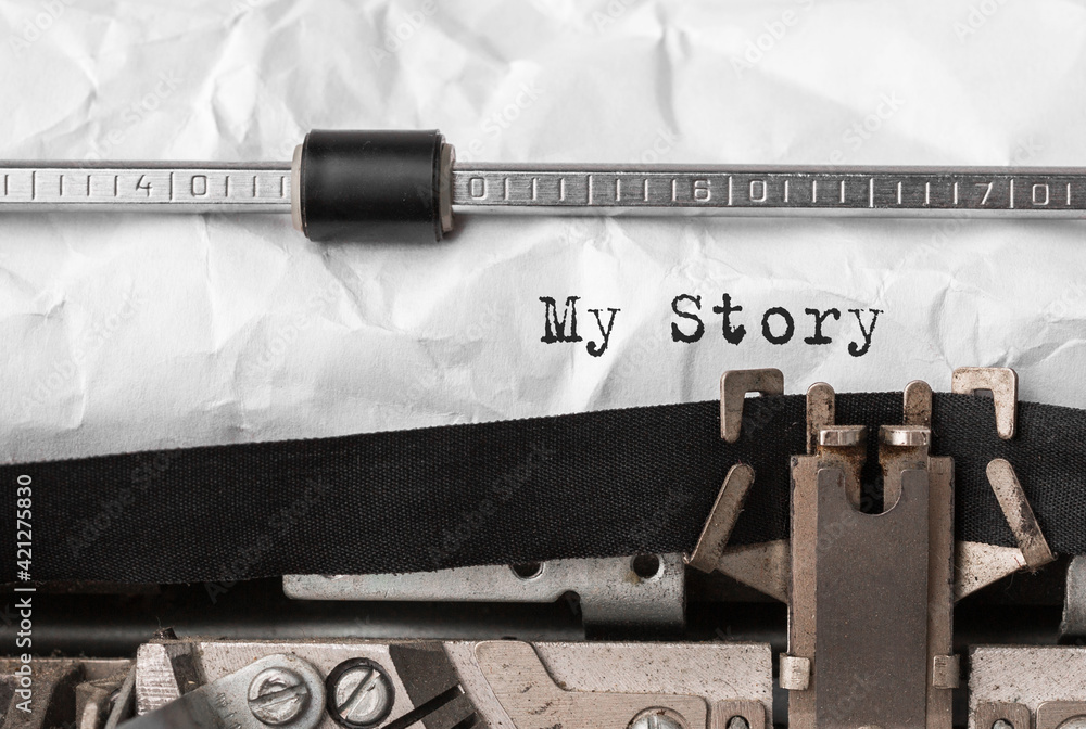 Poster text my story typed on retro typewriter