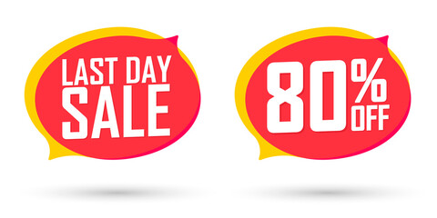 Last Day Sale, 80% off, promotion banners design template, discount tags, vector illustration