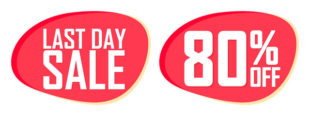 Last Day Sale, 80% off, promotion banners design template, discount tags, vector illustration