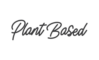 Fototapeta na wymiar Plant based lettering design. Vegan and vegetarian calligraphy message.